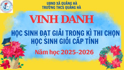 VINH DANH THÀNH TÍCH HỌC SINH TẠI KÌ THI CHỌN HỌC SINH GIỎI THCS CẤP TỈNH NĂM HỌC 2025-2026